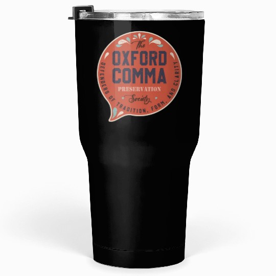 The Oxford Comma Preservation Society Team Oxford Tumblers 30 Oz