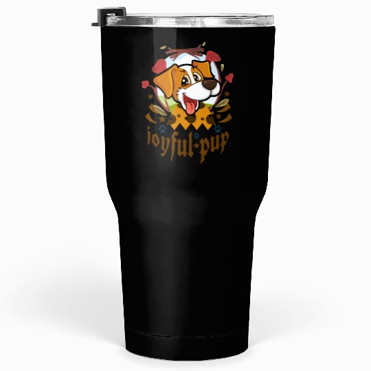 joyful pup Tumblers 30 Oz
