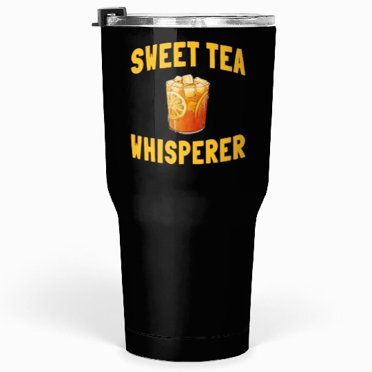 Funny Sweet Tea Whisperer Outfit Tumblers 30 Oz