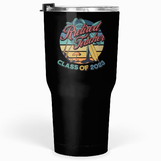 Vintage Retirement Retired Teacher Class Of 2023 Tumblers 30 Oz