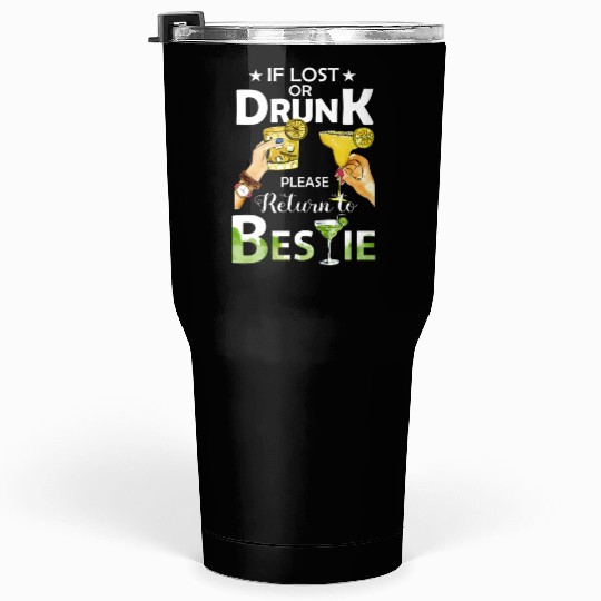 If Lost Or Drunk Please Return To Bestie Margarita Tumblers 30 Oz