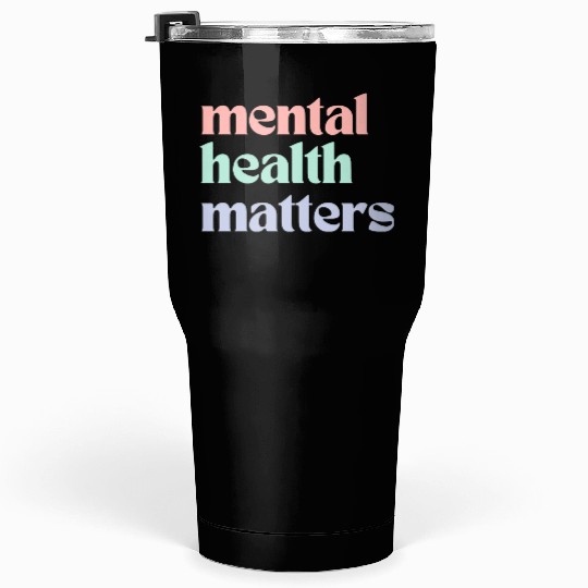 Mental Health Matters | Retro Quote Pastel Rainbow Tumblers 30 Oz