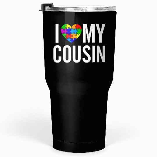 I Love My Cousin Tumblers 30 Oz