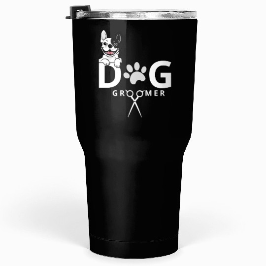 Dog Groomer Tumblers 30 Oz Dog Grooming Outfit