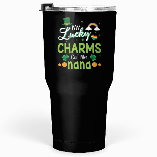 My Lucky Charms Call Me Nana Happy Saint Patrick Tumblers 30 Oz