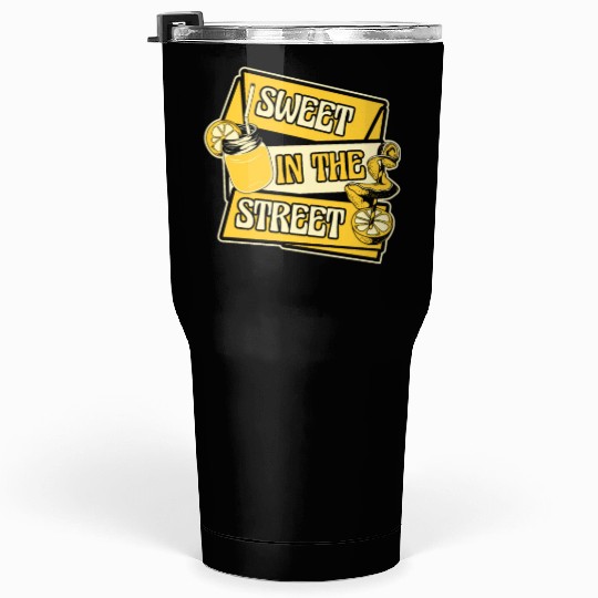 Sweet In The Street Lemon Juice Business Lemonade Tumblers 30 Oz