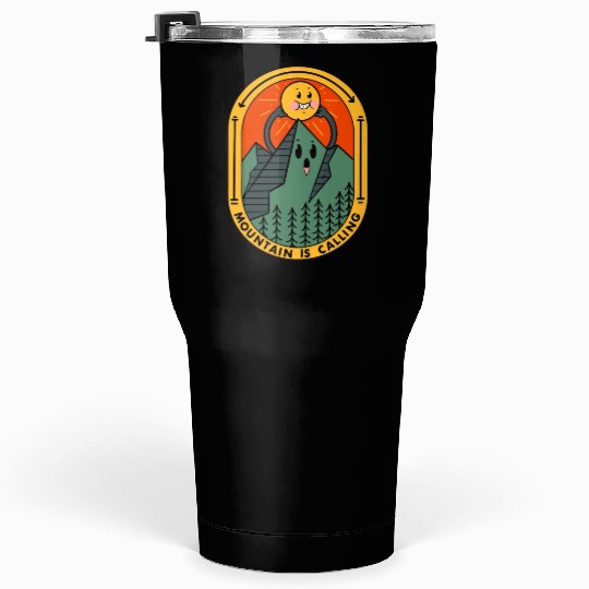 Mountain Is Calling Tumblers 30 Oz