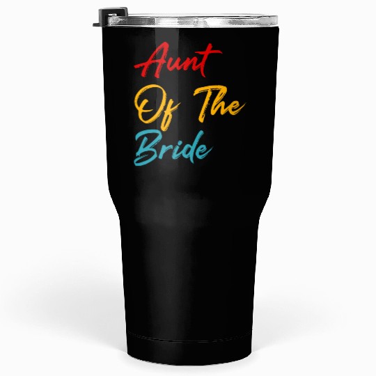 Humor Auntie Gift Aunt Of The Bride Tumblers 30 Oz