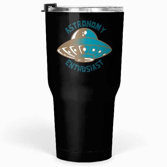 Astronomy Enthusiast - Astronomy Enthusiast Tumblers 30 Oz