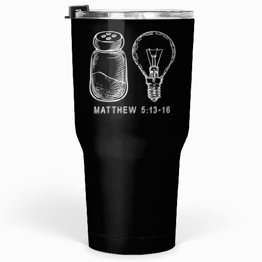 Bible Verse Salt And Lamp You Are The Light Of Tumblers 30 Oz