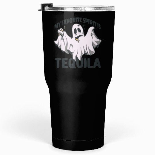 My Favorite Spirit Is Tequila Halloween Ghost Tumblers 30 Oz