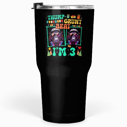Thump Grunt Beat I'm 3 Gorilla Lover Kid 3rd Tumblers 30 Oz