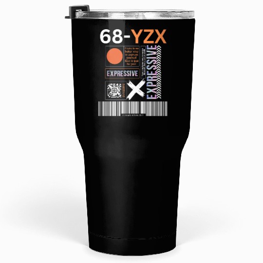 Expressive streetwear Tumblers 30 Oz