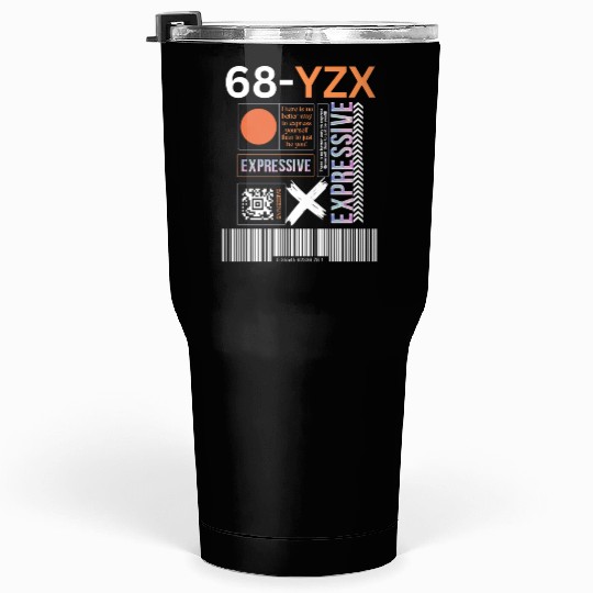 Expressive streetwear Tumblers 30 Oz