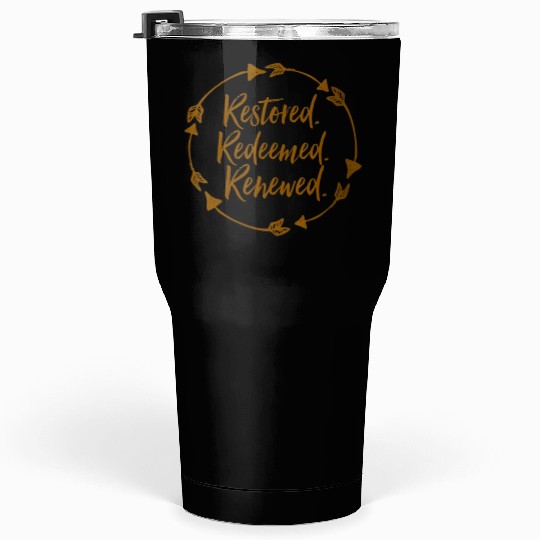 Restored Redeemed Renewed Christian Tumblers 30 Oz