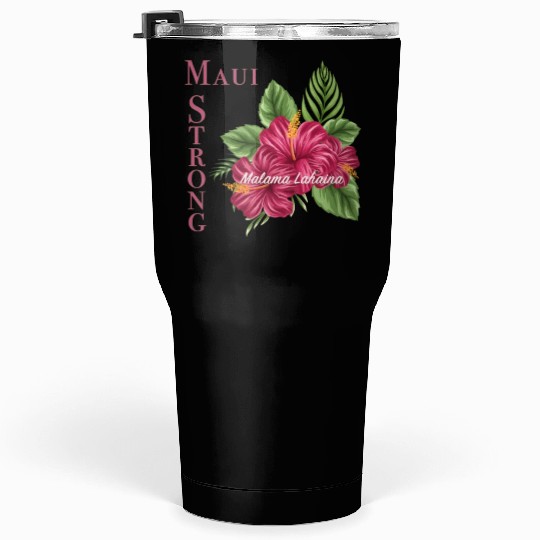 Malama Lahaina: Maui Strong 2 Tumblers 30 Oz