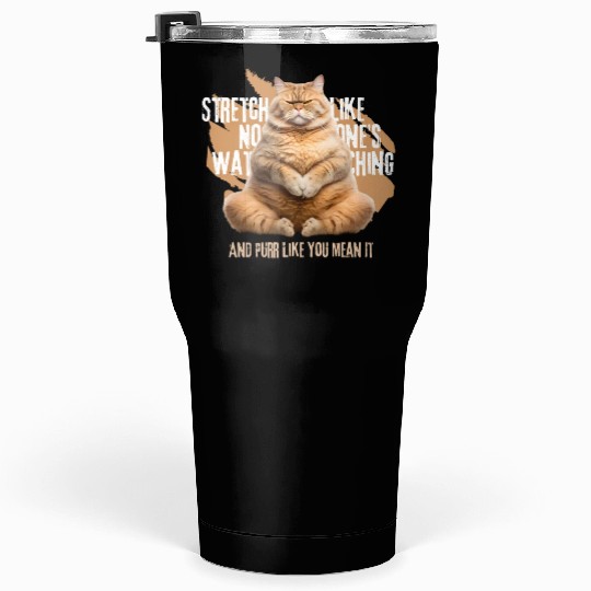 Stretch and Purr: Cat Ready for Exercise Tumblers 30 Oz