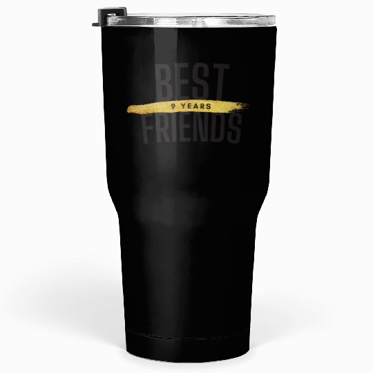 Best Friends 9 Years Tumblers 30 Oz