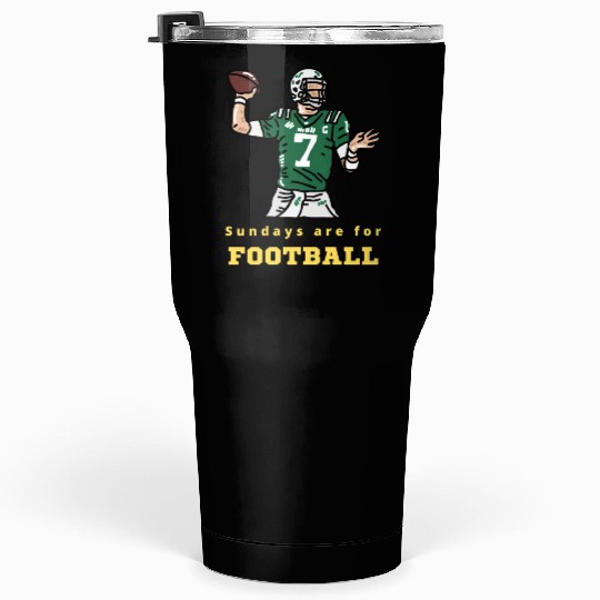 Sundays Are For Football - Sunday Football Tumblers 30 Oz