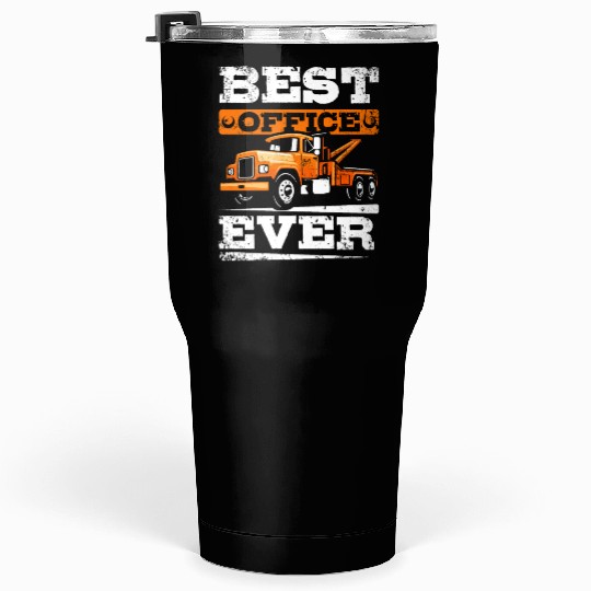 Best office ever Tow truck Tumblers 30 Oz