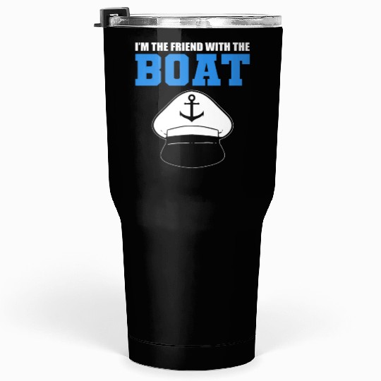 Friend with Boat Yacht Owner Gift Tumblers 30 Oz