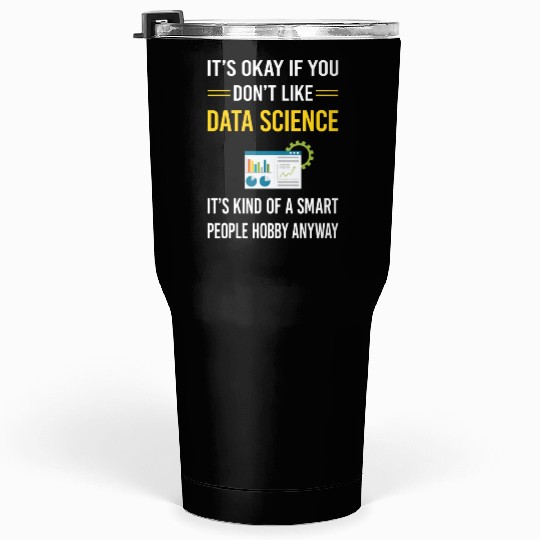 Smart People Data Science Tumblers 30 Oz