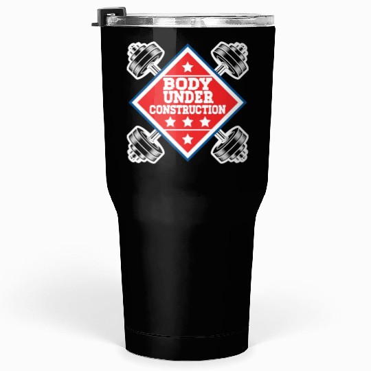 Body Under Construction Gym Workout Tumblers 30 Oz