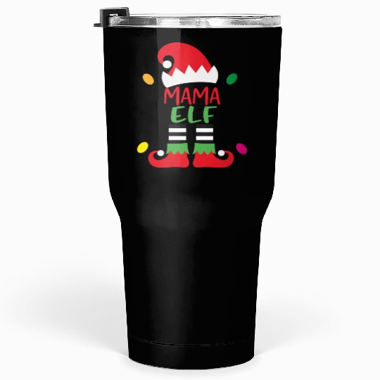 Merry Christmas mama elf Tumblers 30 Oz