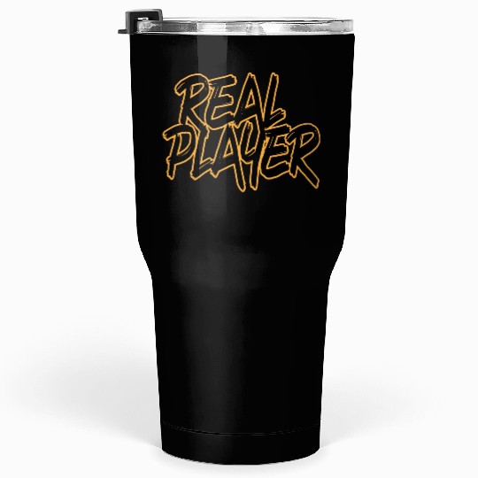 Real Player Typography Design Tumblers 30 Oz