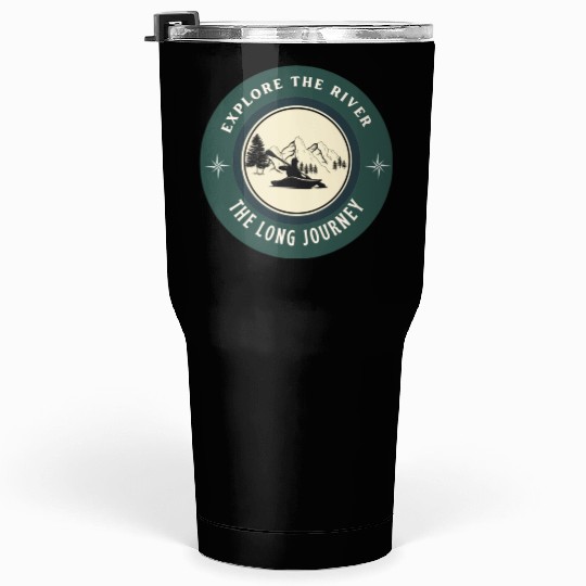 explore the river Tumblers 30 Oz