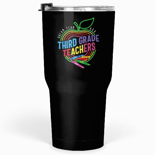 Teacher Tumblers 30 Oz, Dream Team Aka Third Grade