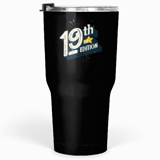 19th edition , car Tumblers 30 Oz