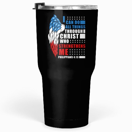 Bible Verse Philippians 4:13 Inspiring Patriotic C Tumblers 30 Oz