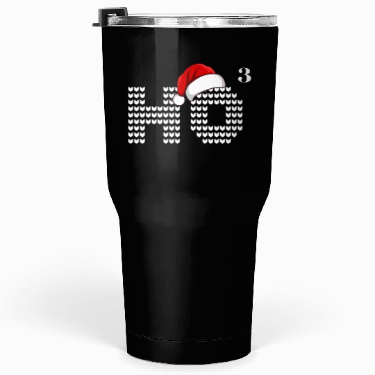 HO HO HO Christmas Funny Santa Tumblers 30 Oz