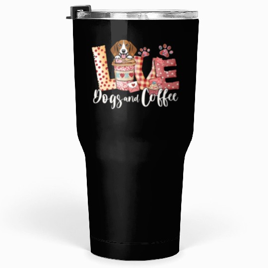 Beagle Dog Coffee Lover Dog Mom Valentines Day Tumblers 30 Oz
