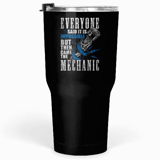 Mechanic Mechatronics Engineer Hobbyist Tumblers 30 Oz