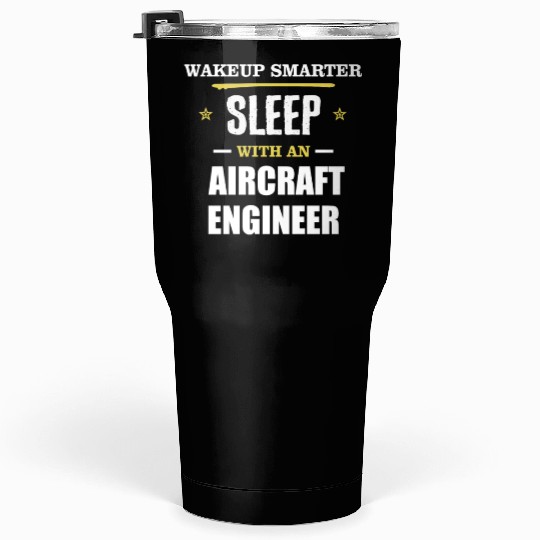 Wakeup Smarter Sleep WIth Aircraft Assembler Gift Tumblers 30 Oz