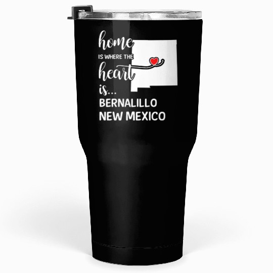 Bernalillo County New Mexico Is Where My Heart Tumblers 30 Oz