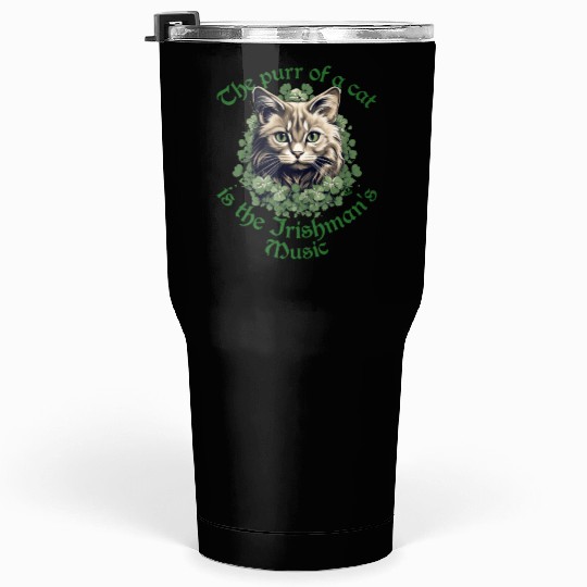 CAT'S PURR IS THE IRISH MUSIC Feline Kitty Design Tumblers 30 Oz