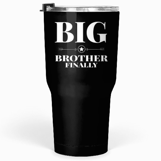 Big Brother Finally Older Brother Gift Tumblers 30 Oz