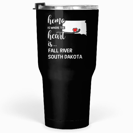 Fall River County South Dakota Is Where My Heart Tumblers 30 Oz