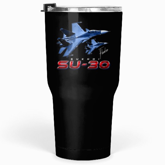 Sukhoi SU-30 Flanker Russian Fighterjet Tumblers 30 Oz