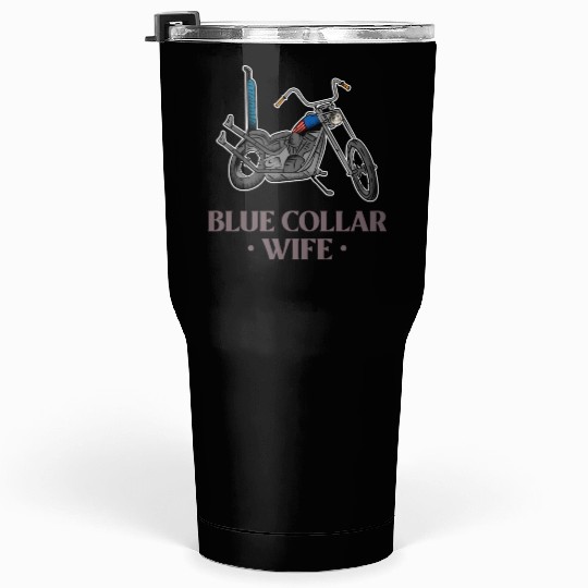 Blue Collar Wife Motorcycle Tumblers 30 Oz