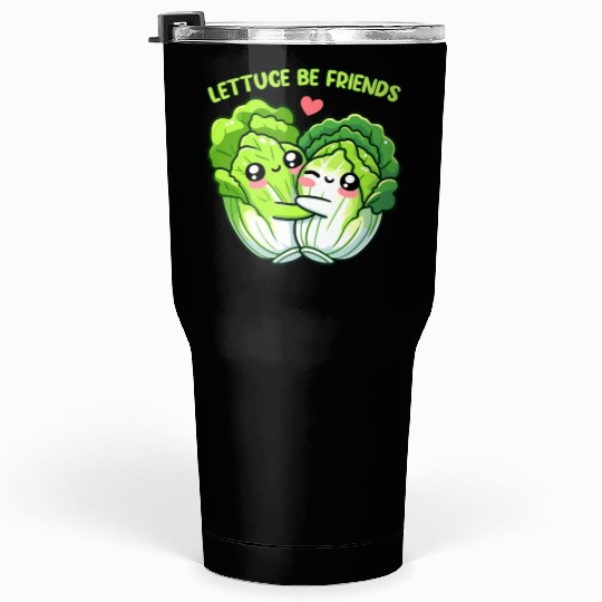 Lettuce Be Friends | Vegan Food Tumblers 30 Oz