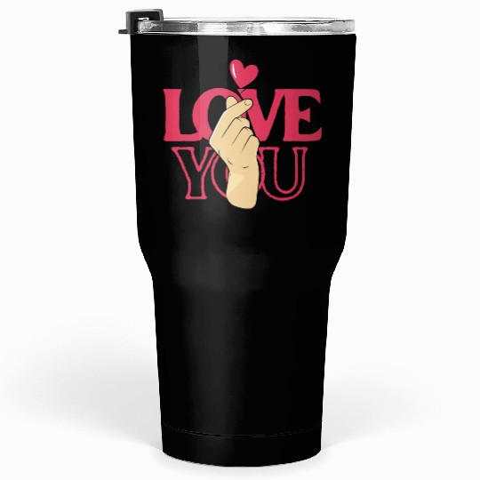 Love You Tumblers 30 Oz