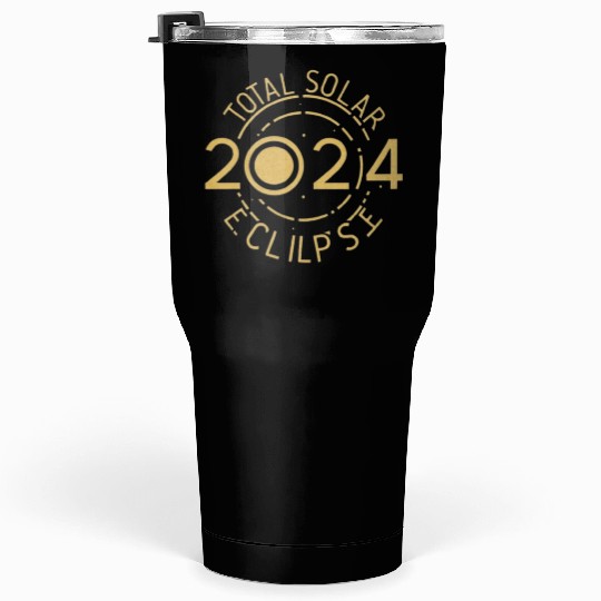 total solar eclipse 2024 Tumblers 30 Oz