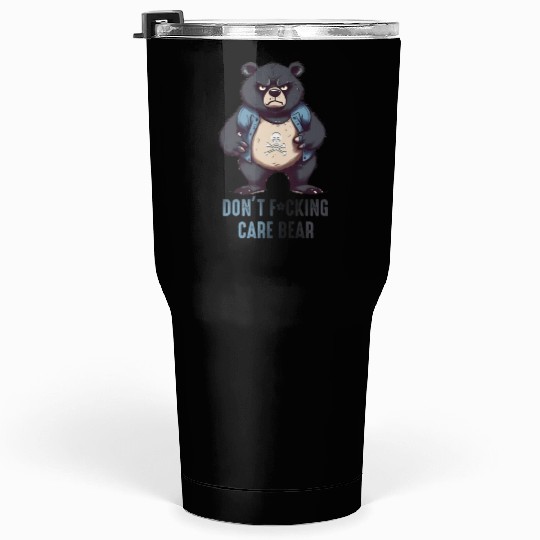 Don't F*cking Care Bear Tumblers 30 Oz