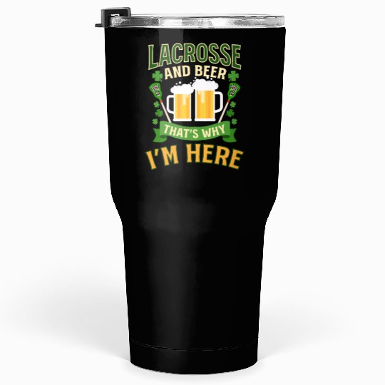 Lacrosse St. Patricks Day Lacrosse And Bere Here Tumblers 30 Oz