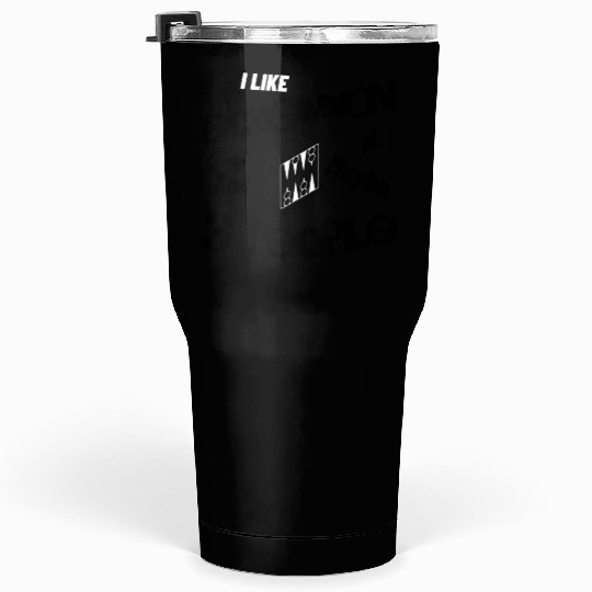 I Like Backgammon And Maybe 3 People Funny Quote Tumblers 30 Oz