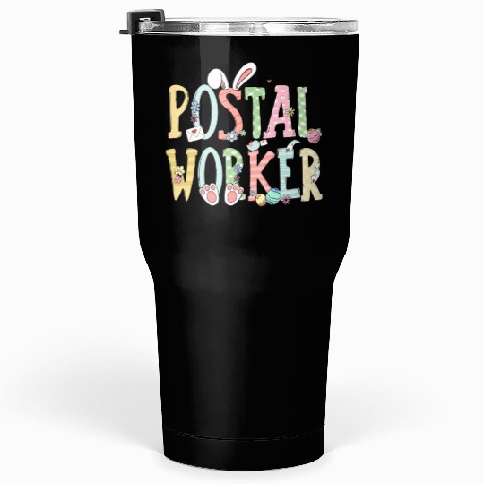Easter Postal Worker Bunny Egg Postal Worker Life Tumblers 30 Oz